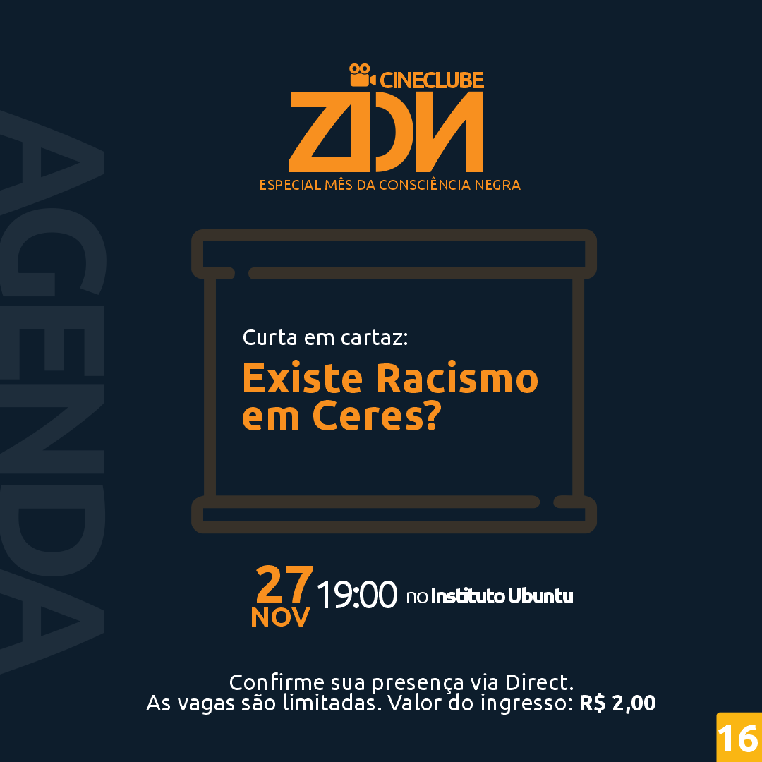 Cine Zion: Existe Racismo em Ceres em cartaz